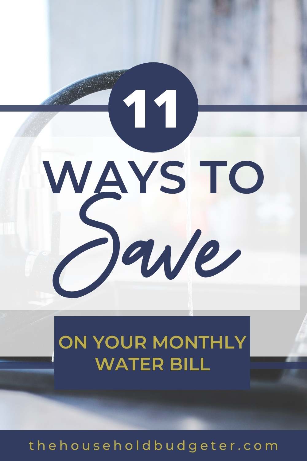 11 Ways To Lower Your Water Bill - The Household Budgeter